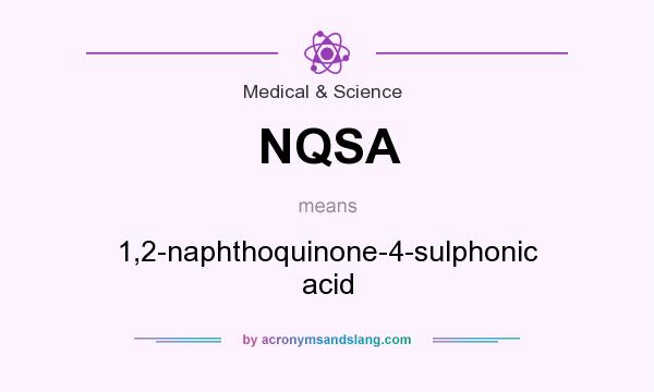 What does NQSA mean? It stands for 1,2-naphthoquinone-4-sulphonic acid