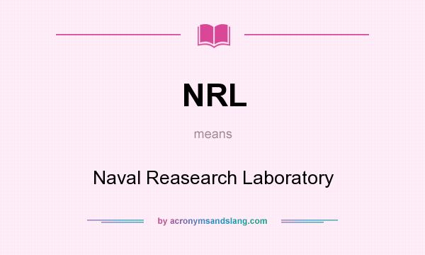 What does NRL mean? It stands for Naval Reasearch Laboratory