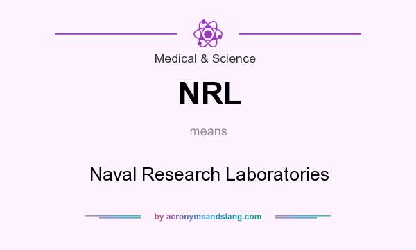 What does NRL mean? It stands for Naval Research Laboratories