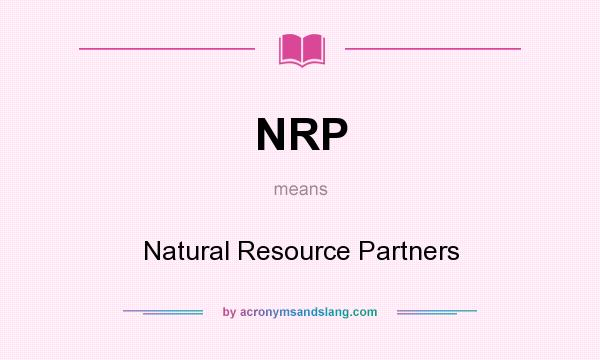 What does NRP mean? It stands for Natural Resource Partners