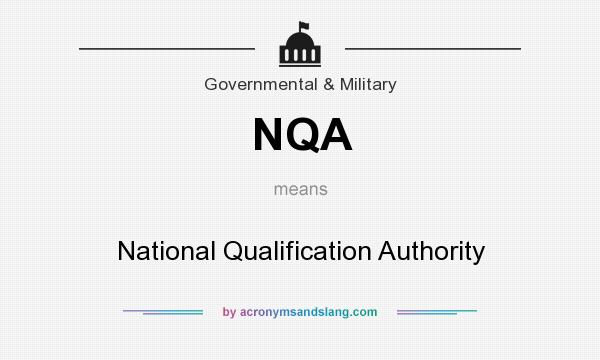 What does NQA mean? It stands for National Qualification Authority