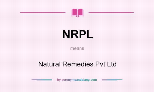 What does NRPL mean? It stands for Natural Remedies Pvt Ltd