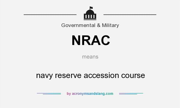 What does NRAC mean? It stands for navy reserve accession course