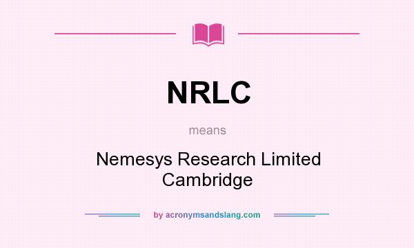 What does NRLC mean? It stands for Nemesys Research Limited Cambridge