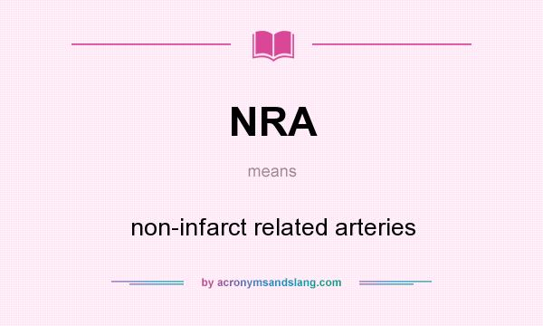 What does NRA mean? It stands for non-infarct related arteries