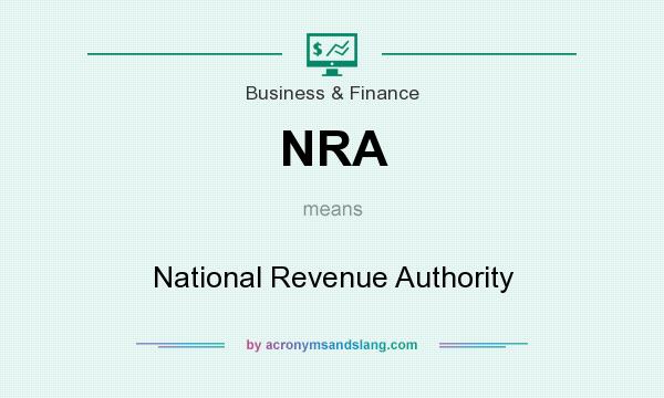 What does NRA mean? It stands for National Revenue Authority