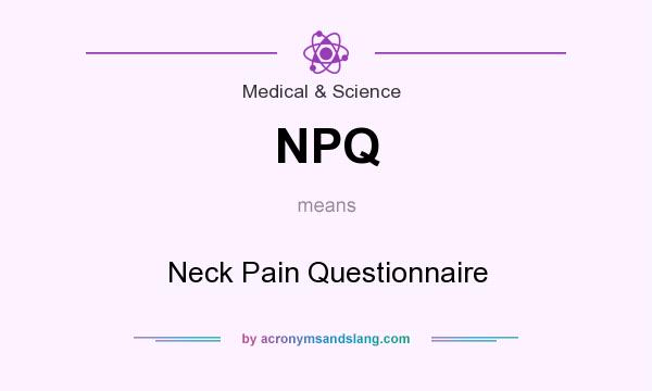 What does NPQ mean? It stands for Neck Pain Questionnaire