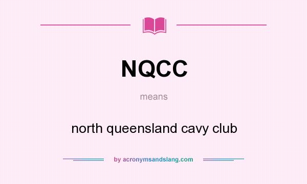 What does NQCC mean? It stands for north queensland cavy club