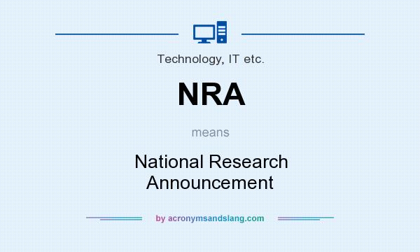 What does NRA mean? It stands for National Research Announcement