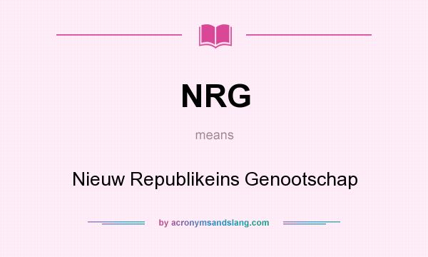 What does NRG mean? It stands for Nieuw Republikeins Genootschap