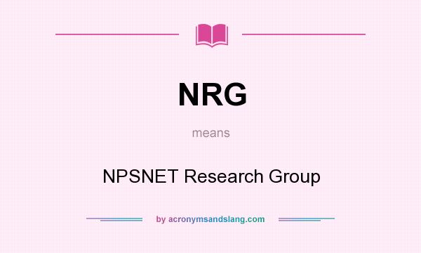 What does NRG mean? It stands for NPSNET Research Group