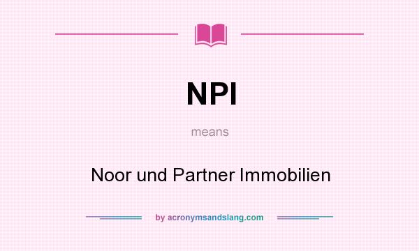 What does NPI mean? It stands for Noor und Partner Immobilien