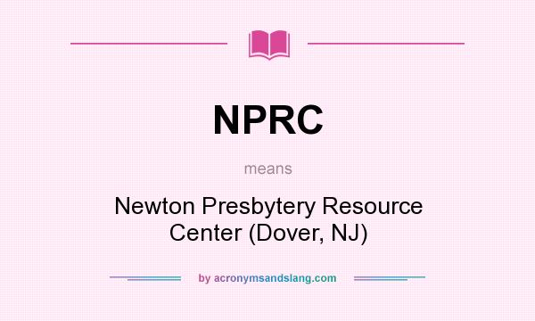 What does NPRC mean? It stands for Newton Presbytery Resource Center (Dover, NJ)