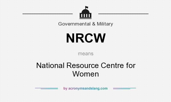 What does NRCW mean? It stands for National Resource Centre for Women