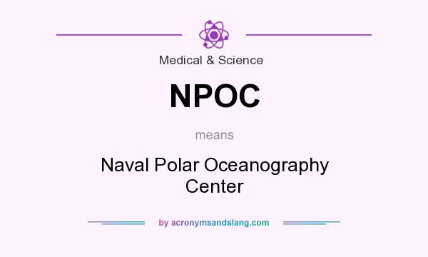What does NPOC mean? It stands for Naval Polar Oceanography Center