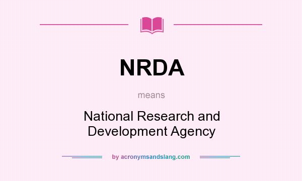 What does NRDA mean? It stands for National Research and Development Agency