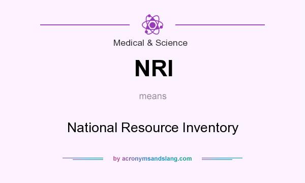 What does NRI mean? It stands for National Resource Inventory
