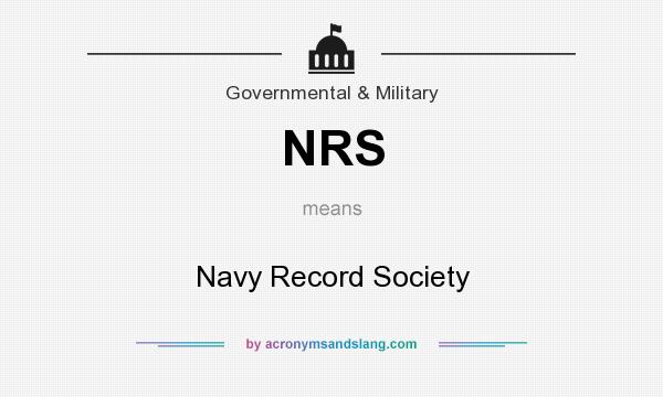 What does NRS mean? It stands for Navy Record Society