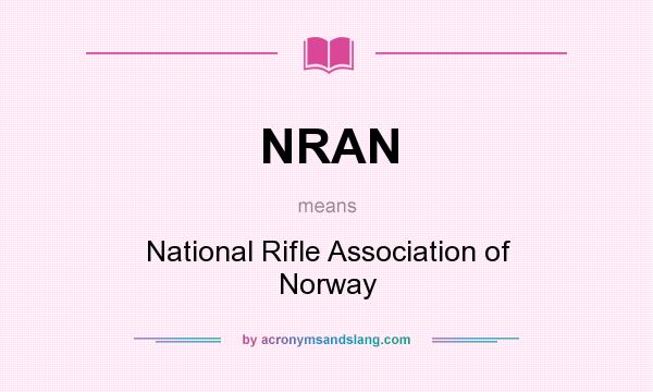 What does NRAN mean? It stands for National Rifle Association of Norway