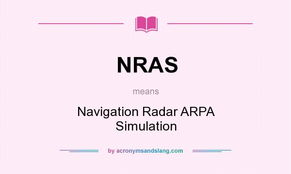 What does NRAS mean? It stands for Navigation Radar ARPA Simulation