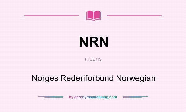 What does NRN mean? It stands for Norges Rederiforbund Norwegian