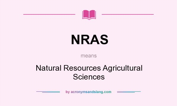 What does NRAS mean? It stands for Natural Resources Agricultural Sciences