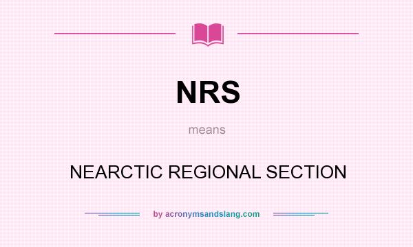 What does NRS mean? It stands for NEARCTIC REGIONAL SECTION