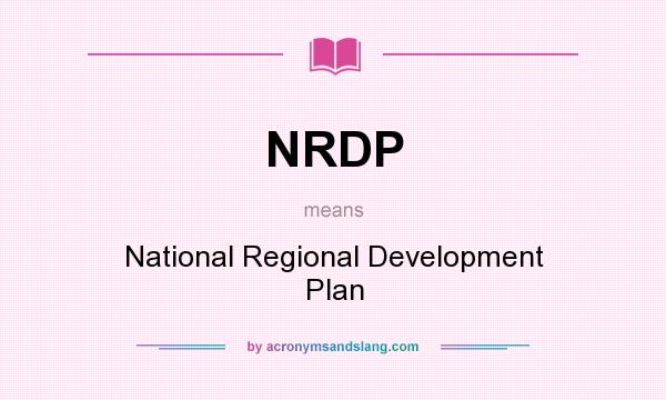 What does NRDP mean? It stands for National Regional Development Plan
