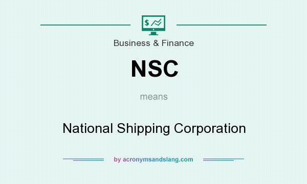 What does NSC mean? It stands for National Shipping Corporation