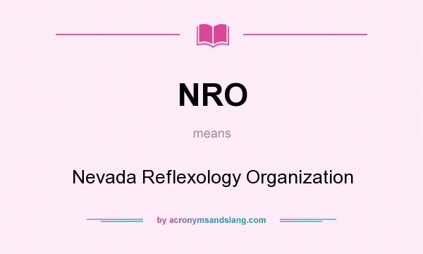What does NRO mean? It stands for Nevada Reflexology Organization