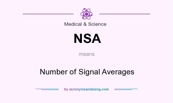 What does NSA mean? It stands for Number of Signal Averages
