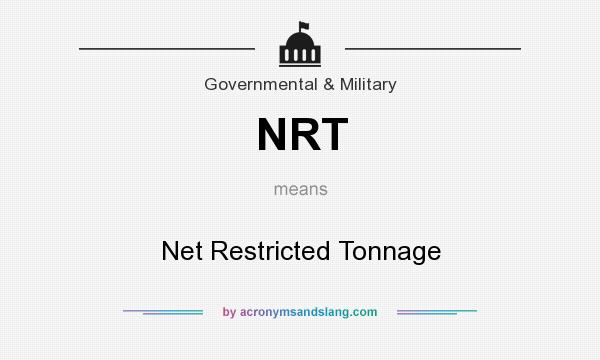 What does NRT mean? It stands for Net Restricted Tonnage