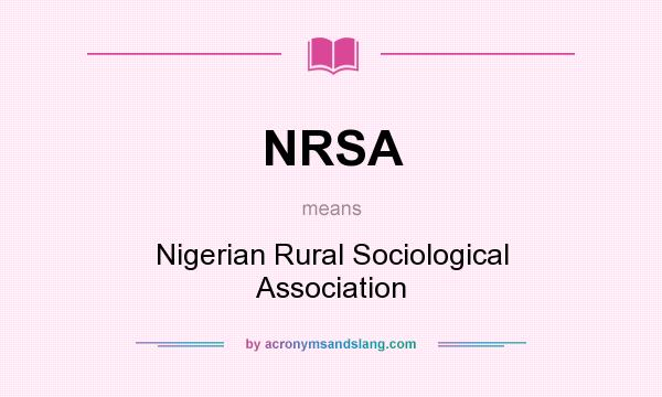 What does NRSA mean? It stands for Nigerian Rural Sociological Association