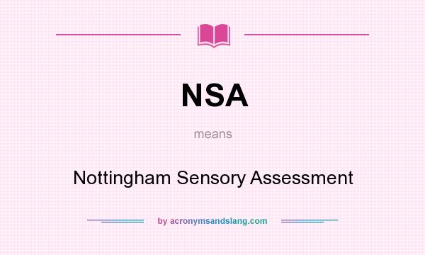 What does NSA mean? It stands for Nottingham Sensory Assessment