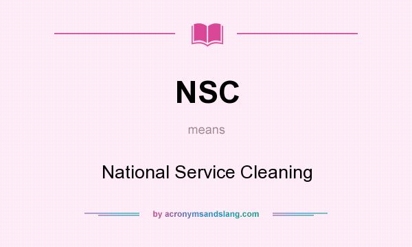 What does NSC mean? It stands for National Service Cleaning