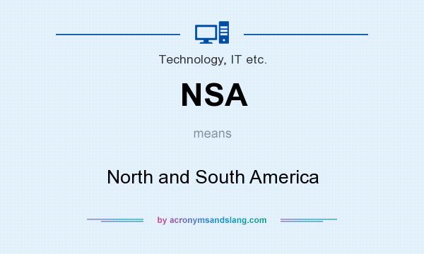 What does NSA mean? It stands for North and South America