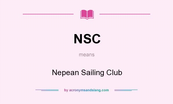 What does NSC mean? It stands for Nepean Sailing Club