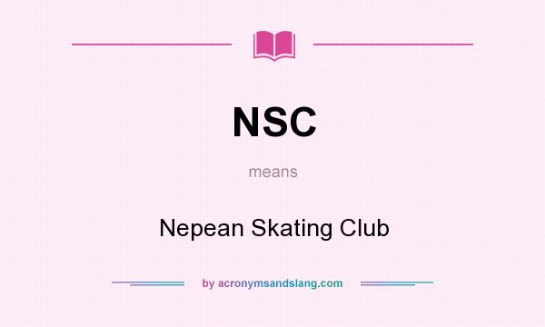 What does NSC mean? It stands for Nepean Skating Club
