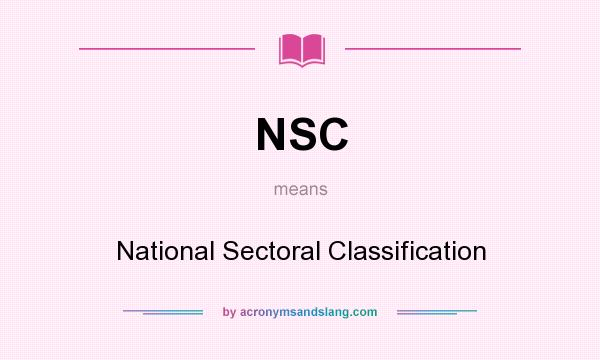 What does NSC mean? It stands for National Sectoral Classification