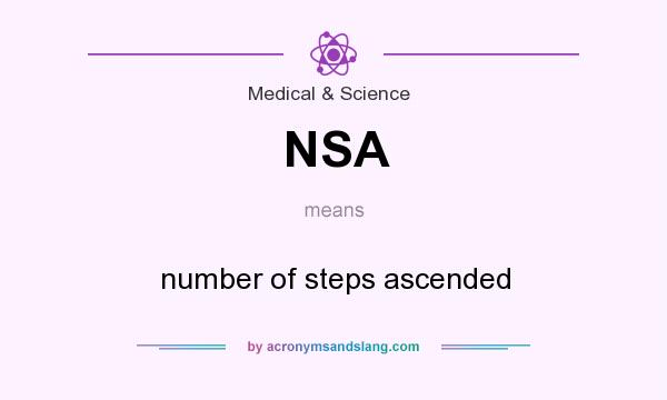 What does NSA mean? It stands for number of steps ascended