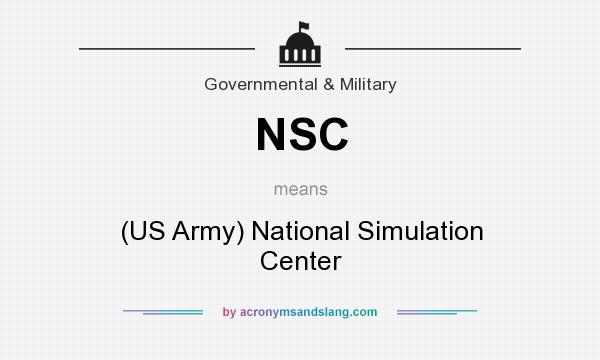 What does NSC mean? It stands for (US Army) National Simulation Center