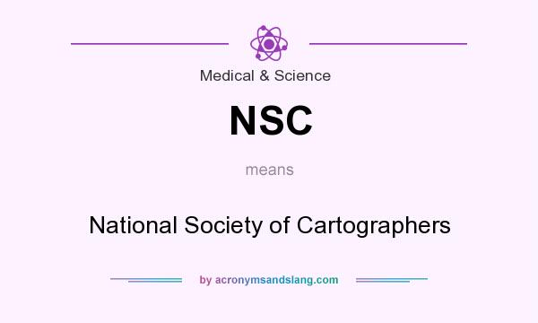 What does NSC mean? It stands for National Society of Cartographers