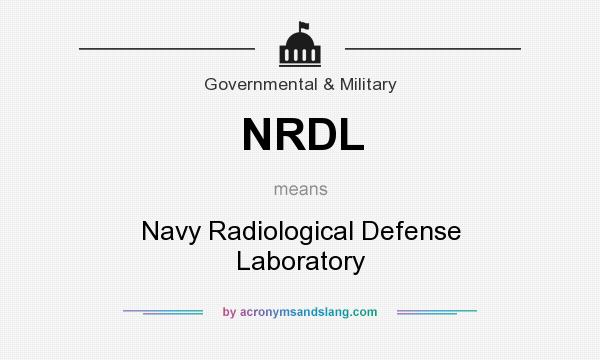What does NRDL mean? It stands for Navy Radiological Defense Laboratory