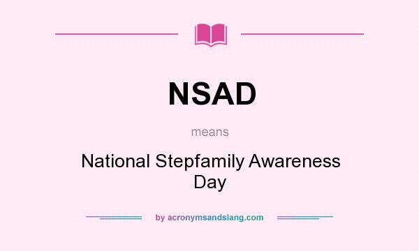 What does NSAD mean? It stands for National Stepfamily Awareness Day