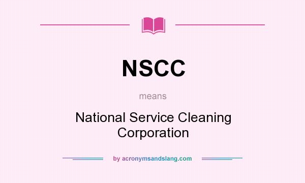 What does NSCC mean? It stands for National Service Cleaning Corporation