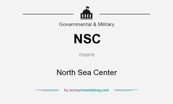 What does NSC mean? It stands for North Sea Center