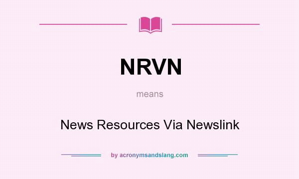 What does NRVN mean? It stands for News Resources Via Newslink