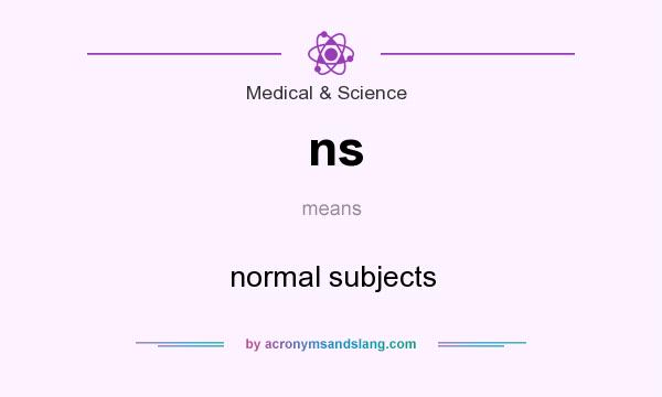 What does ns mean? It stands for normal subjects