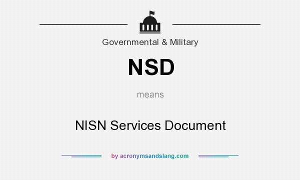 What does NSD mean? It stands for NISN Services Document