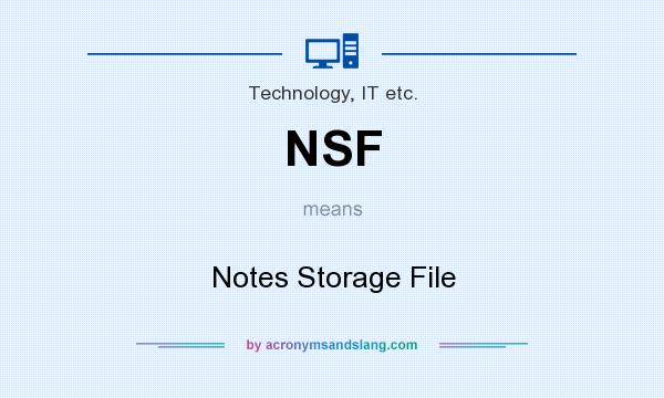 What does NSF mean? It stands for Notes Storage File